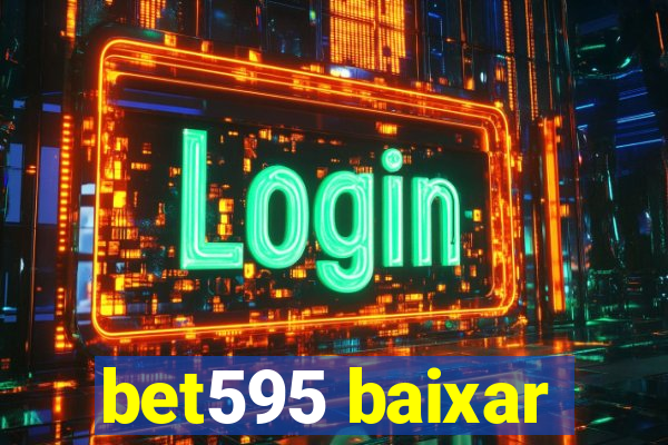 bet595 baixar